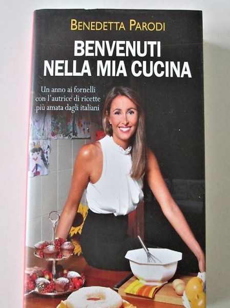 Benedetta Parodi, Benvenuti nella mia cucina