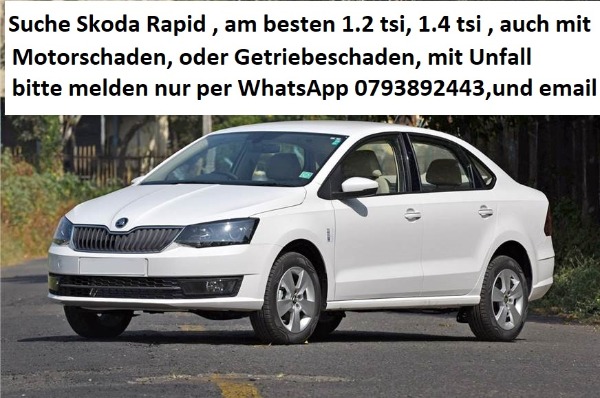 Suche einen Skoda Rapid am besten 1, 4 Automat