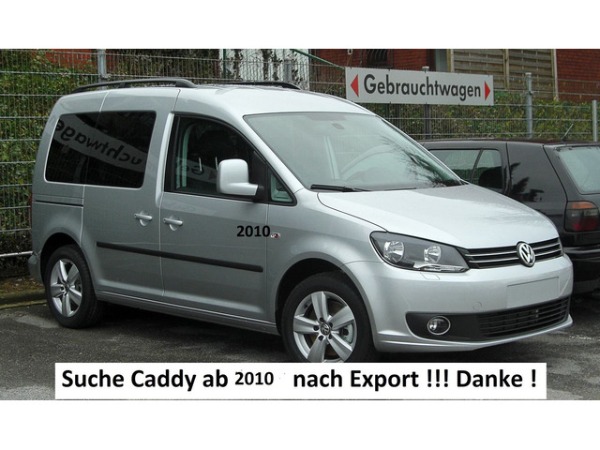 Suche einen Vw Caddy
